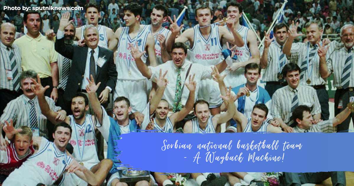 Serbian national basketball team a way back machine! Click for Serbia