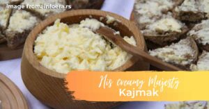 Kajmak, kaymak, traditional food, click for serbia, serbian culture