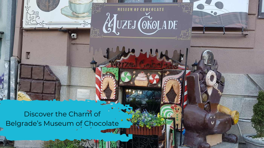 Museum of Chocolate, Belgrade, source: bookaweb.com