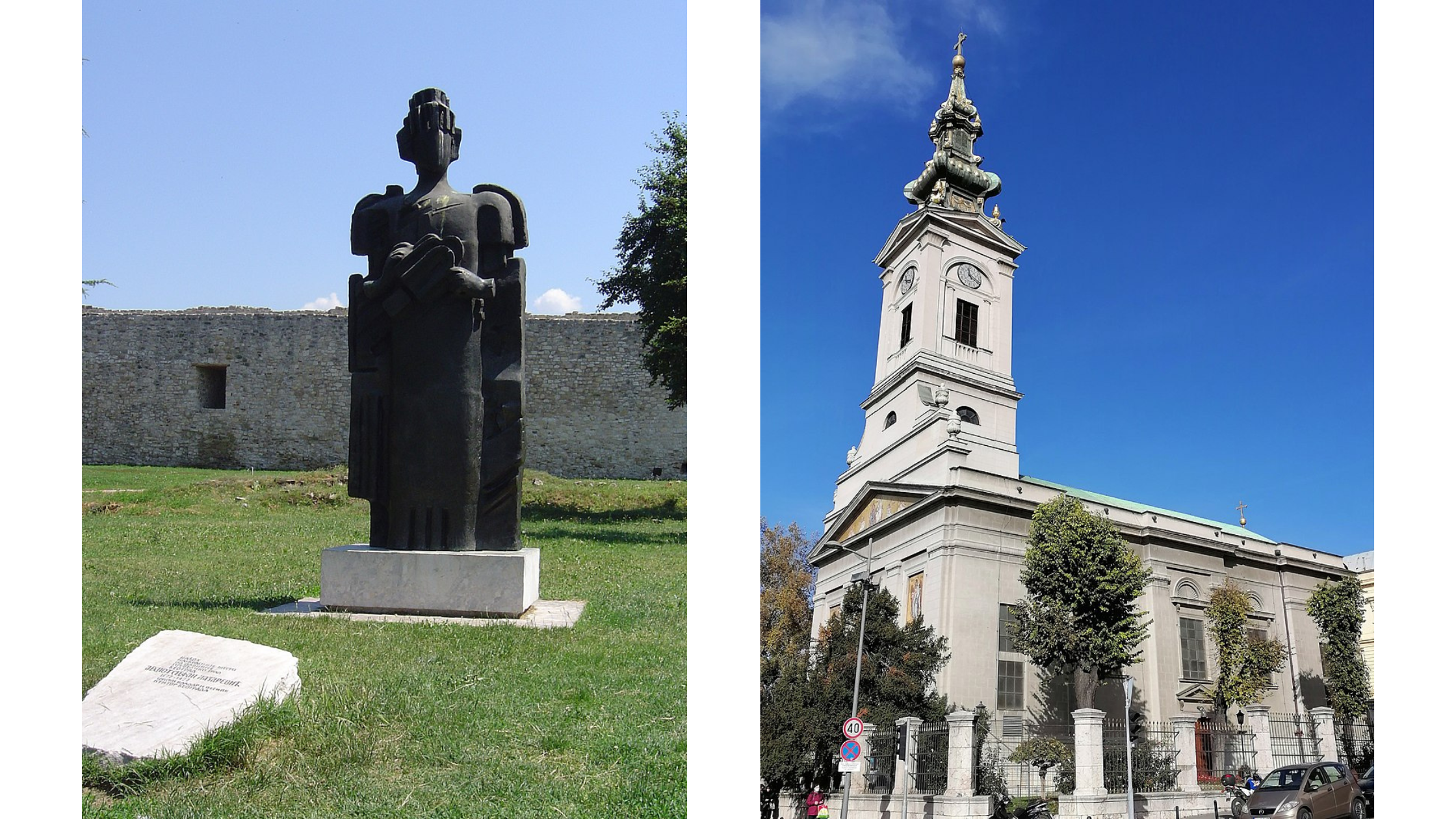 Left: Monument to Despot Stefan on Kalemegdan / Right: Cathedral Church in Belgrade. source: Wikipedia